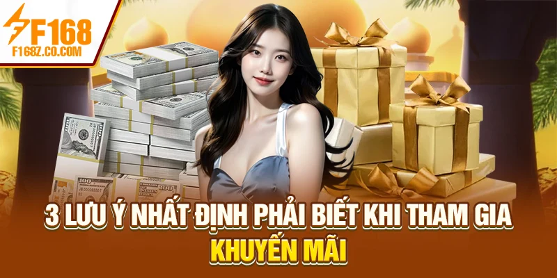 3 lưu ý nhất định phải biết khi tham gia khuyến mãi
