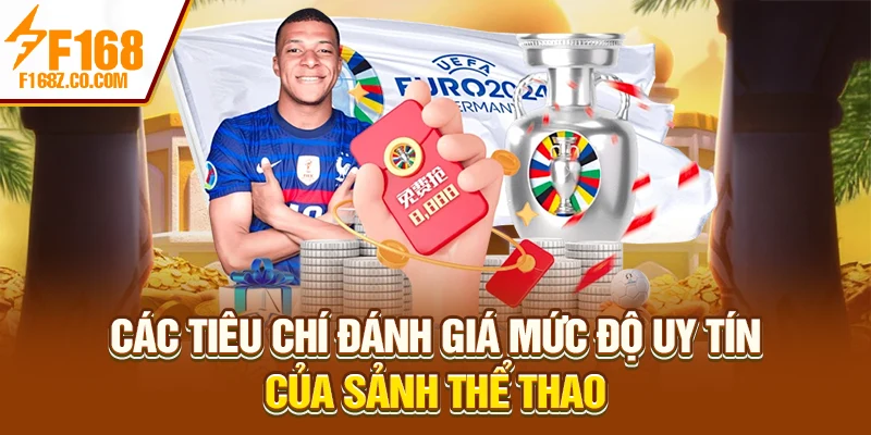 Các tiêu chí đánh giá mức độ uy tín của sảnh thể thao