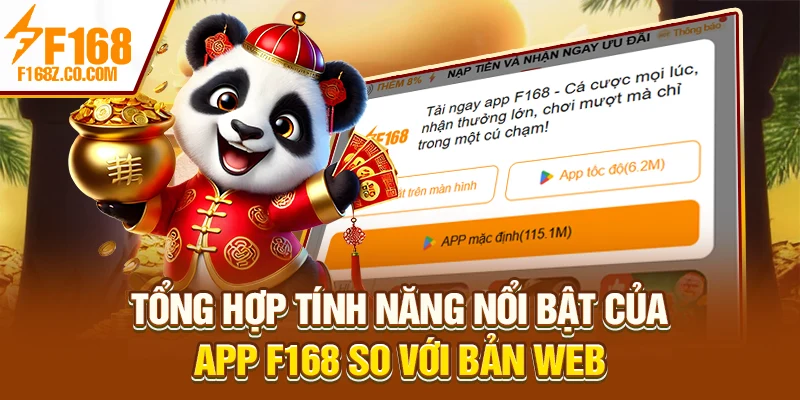 Tổng hợp tính năng nổi bật của app F168 so với bản web